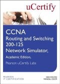 CCNA Routing and Switching 200-125 Network Simulator, Pearson Ucertify Academic Edition Student Access Card - Sean Wilkins, Wendell Odom