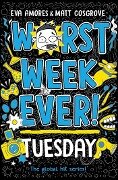 Worst Week Ever! Tuesday - Eva Amores, Matt Cosgrove