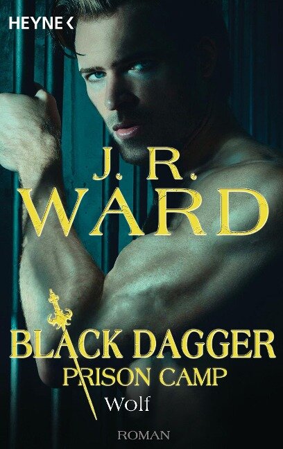 Wolf - Black Dagger Prison Camp 2 - J. R. Ward