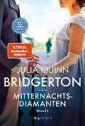 Bridgerton - Mitternachtsdiamanten - Julia Quinn