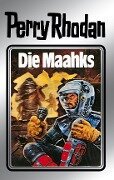 Perry Rhodan 23: Die Maahks (Silberband) - H. G. Ewers, Kurt Mahr, K. H. Scheer, William Voltz