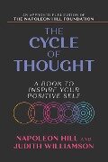 The Cycle of Thought - Napoleon Hill, Judith Williamson