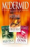 PI Kate Brannigan Series Books 1-3 - Val McDermid
