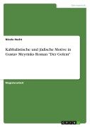 Cover-Bild zum Titel 'Kabbalistische und jüdische Motive in Gustav Meyrinks Roman "Der Golem"' von 'Nicole Hecht'