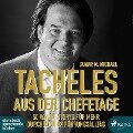Tacheles aus der Chefetage: 50 wahre Storys für mehr Durchblick im Führungsalltag - Gunar M. Michael