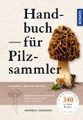 Handbuch für Pilzsammler - Andreas Gminder