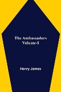 The Ambassadors Volume-I - Henry James