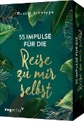55 Impulse für die Reise zu mir selbst - Ronald Pierre Schweppe