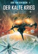 Cover-Bild zum Titel 'Aume reist - Der Kalte Krieg 2' von 'Dirk Van Den Boom'