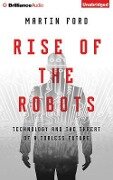 Rise of the Robots: Technology and the Threat of a Jobless Future - Martin Ford