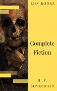 The Complete Fiction of H. P. Lovecraft - H. P. Lovecraft, Lhn Books