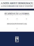 A Note about Democracy - Jordan De La Sierra