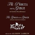 The Princess and the Goblin; The Goblin and the Grocer - Hans Christian Andersen, George Macdonald