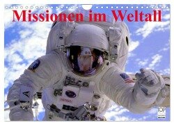 Missionen im Weltall (Wandkalender 2025 DIN A4 quer), CALVENDO Monatskalender - Elisabeth Stanzer