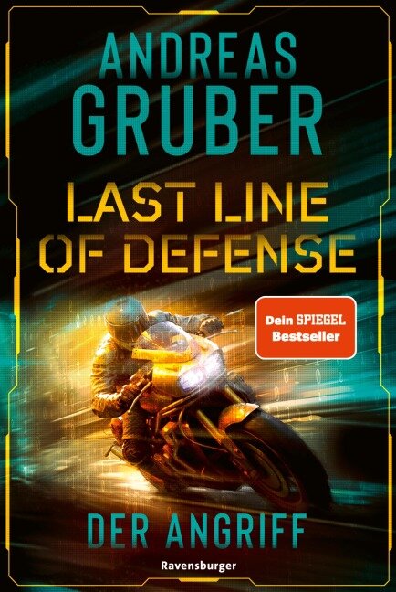Last Line of Defense, Band 1: Der Angriff. Die neue Action-Thriller-Reihe von Nr. 1 SPIEGEL-Bestsellerautor Andreas Gruber! - Andreas Gruber