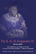 Fo S. A. N Angwafo III Remembered - 