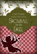 Snowball für den Engel - Vivian Tan Ai Hua, Laura Wunder