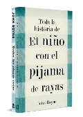 Pack Toda La Historia de El Niño Con El Pijama de Rayas / The Complete Story of the Boy in the Striped Pajamas. Pack - John Boyne