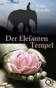 Der Elefanten-Tempel - Katja Brandis