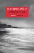Cover-Bild zum Titel 'El último barco' von 'Domingo Villar'