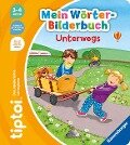 tiptoi® Mein Wörter-Bilderbuch Unterwegs - Yvonne Follert
