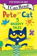 Pete the Cat: 5 Groovy Tales - James Dean, Kimberly Dean
