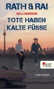 Bullenbrüder: Tote haben kalte Füße - Hans Rath, Edgar Rai