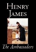 The Ambassadors by Henry James, Fiction, Classics - Henry Jr. James