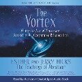 The Vortex - Esther Hicks, Jerry Hicks