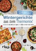 Wintergerichte aus dem Thermomix® - Doris Muliar