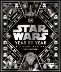 Cover-Bild zum Titel 'Star Wars Year by Year' von 'Kristin Baver, Pablo Hidalgo, Daniel Wallace, Ryder Windham'