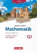 Mathematik - Hessen Leistungskurs 2. Halbjahr - Band Q2 - Anton Bigalke, Horst Kuschnerow, Norbert Köhler, Gabriele Ledworuski