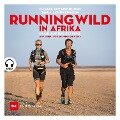 Running wild in Afrika - Rafael Fuchsgruber, Tanja Schönenborn