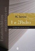 Estudos bíblicos expositivos em 1 e 2Pedro - R. C. Sproul