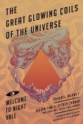 Great Glowing Coils of the Universe: Welcome to Night Vale Episodes, Volume 2 - Joseph Fink, Jeffrey Cranor