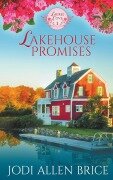 Cover-Bild zum Titel 'Lakehouse Promises' von 'Jodi Vaughn, Jodi Allen Brice'