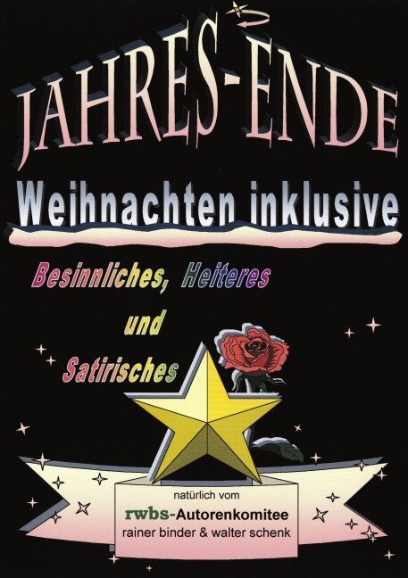 Jahres-Ende - Weihnachten inklusive - 