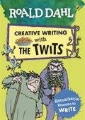 Roald Dahl Creative Writing with The Twits: Remarkable Reasons to Write - Roald Dahl