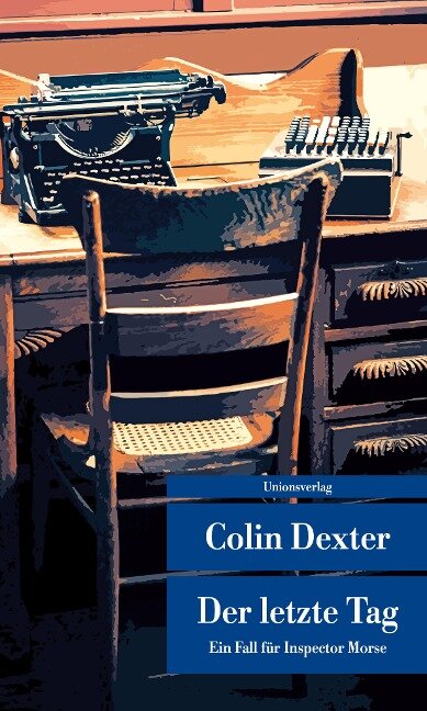Der letzte Tag - Colin Dexter