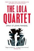 Cover-Bild zum Titel 'The Lola Quartet' von 'Emily St. John Mandel'