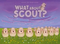 Cover-Bild zum Titel 'What about Scout?' von 'Guido Van Genechten'