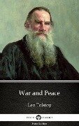 War and Peace by Leo Tolstoy (Illustrated) - Leo Tolstoy