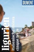 DuMont Reise-Taschenbuch Reiseführer Ligurien, Italienische Riviera, Cinque Terre - Georg Henke, Christoph Hennig
