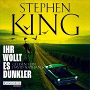 Cover-Bild zum Titel 'Ihr wollt es dunkler' von 'Stephen King'