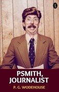 Cover-Bild zum Titel 'Psmith, Journalist' von 'P. G. Wodehouse'