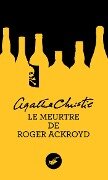 Le meurtre de Roger Ackroyd (Nouvelle traduction révisée) - Agatha Christie