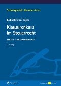 Klausurenkurs im Steuerrecht - Dieter Birk, Henning Tappe, Marc Desens