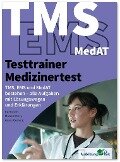 Testtrainer Medizinertest: TMS, EMS und MedAT bestehen - Kurt Guth, Marcus Mery, Anna Klement