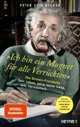 Cover-Bild zum Titel 'Ich bin ein Magnet für alle Verrückten' von 'Peter von Becker'