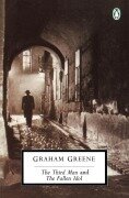 Cover-Bild zum Titel 'The Third Man and The Fallen Idol' von 'Graham Greene'